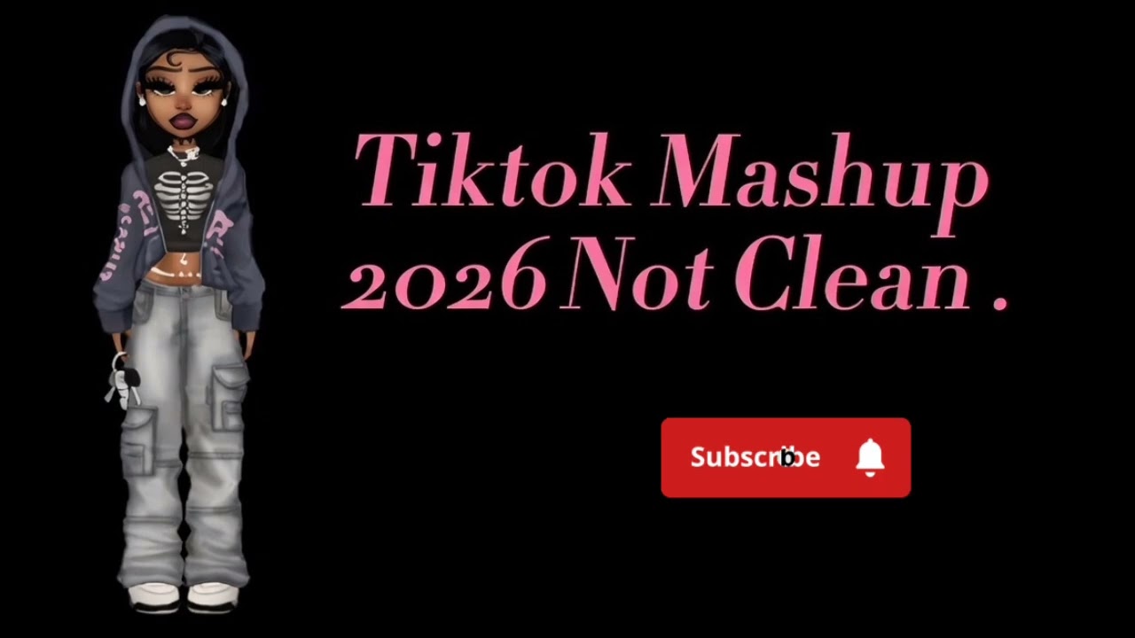 Tiktok mashup 💙 | February 2026 | *NOT CLEAN*