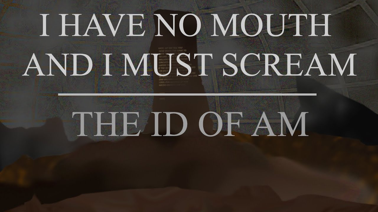 I Have no Mouth and I Must Scream: The id of AM
