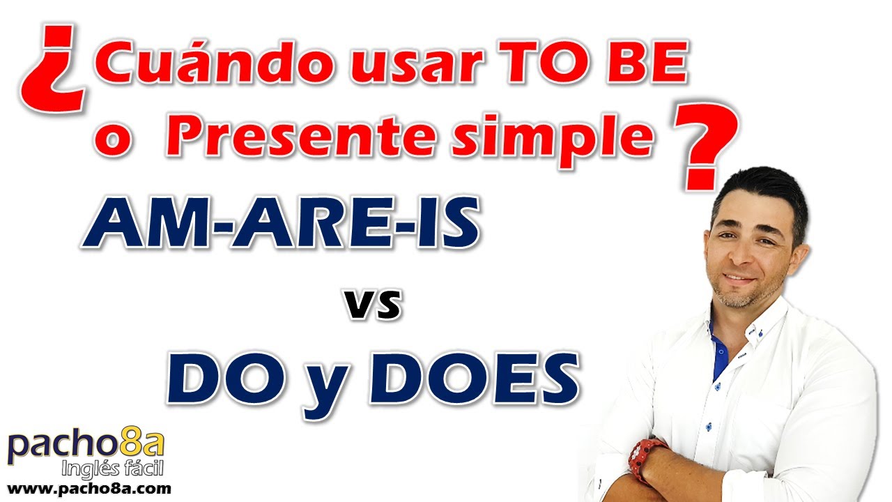 🔴 ¿Cuándo usar TO BE (AM, ARE, IS) o DO y DOES en inglés?