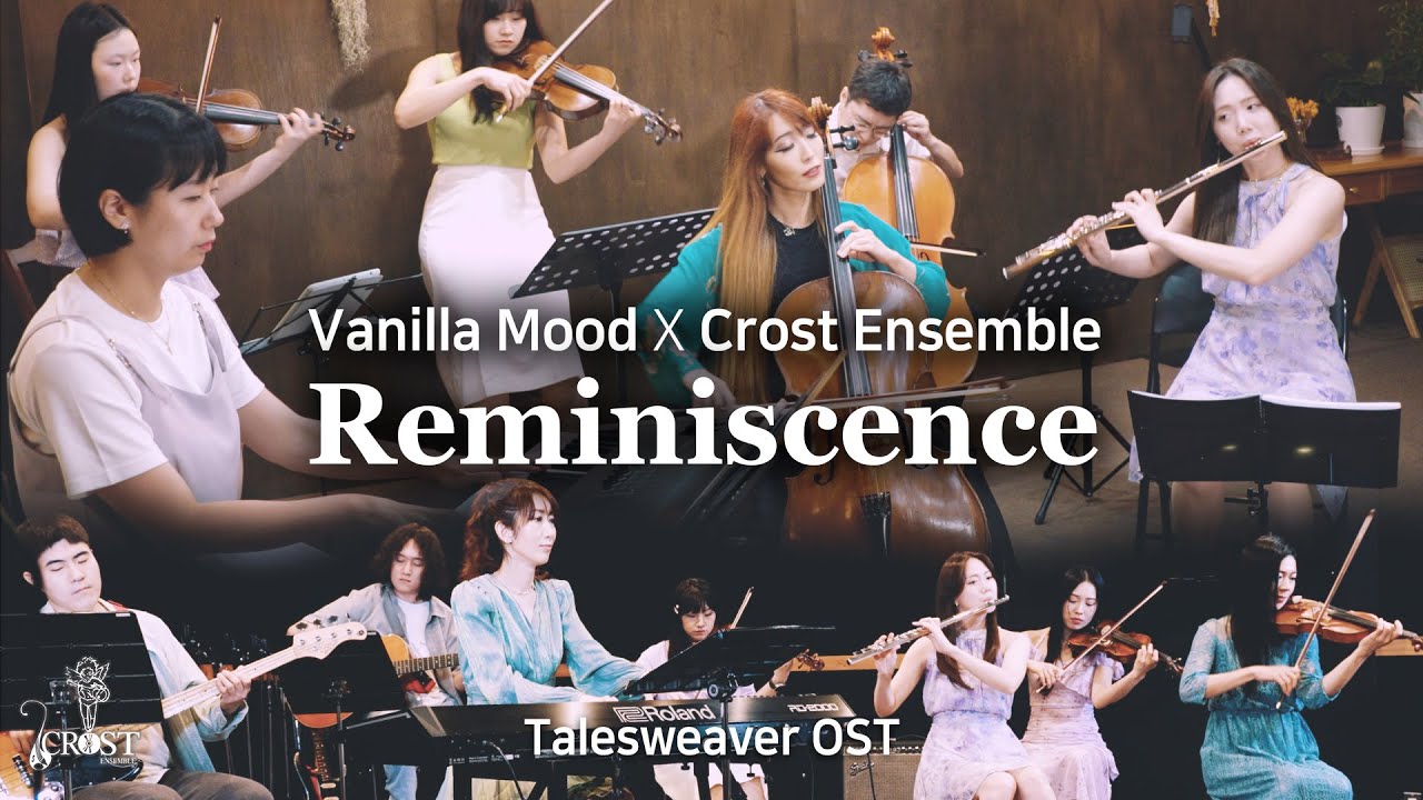 Vanilla Mood X Crost Ensemble - Reminiscence [Collaboration]