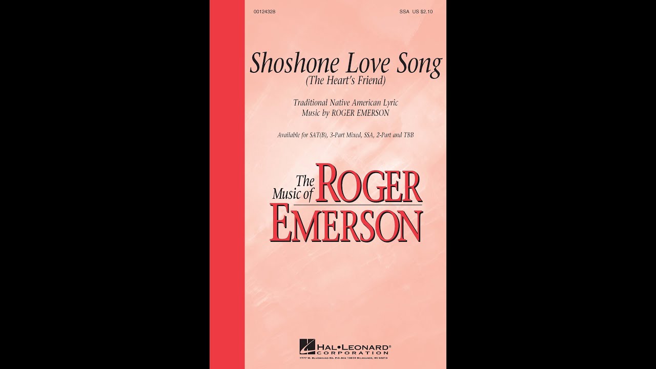 Shoshone Love Song (SSA Choir) - Music by Roger Emerson