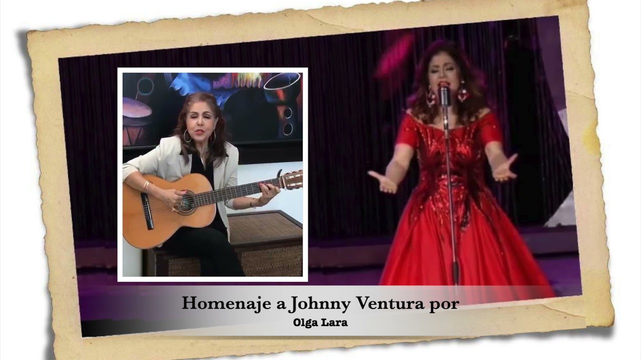 Homenaje a Johnny Ventura Por Olga Lara