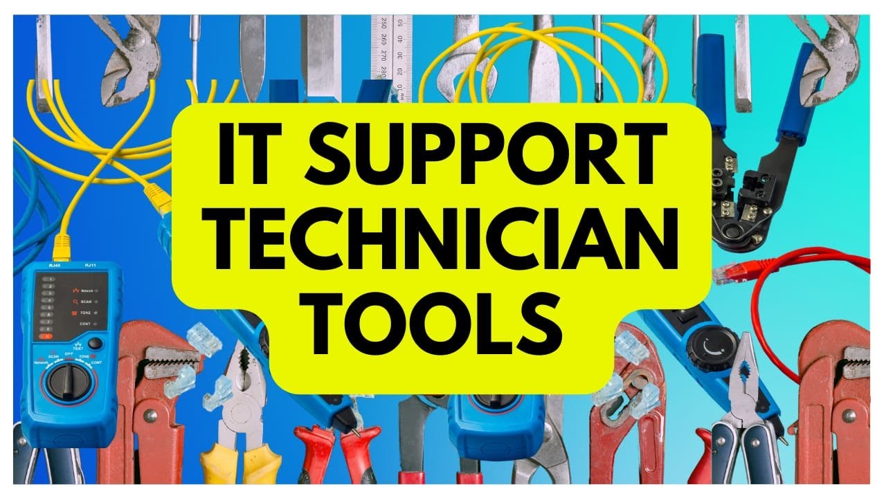 IT SUPPORT TECHNICIAN TOOLS