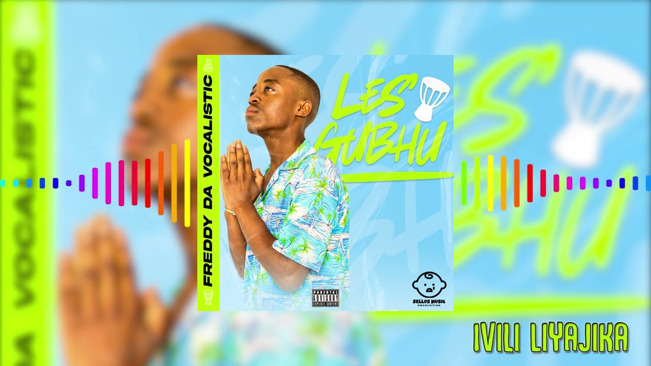Freddy Da Vocalist - Ivili Liyajika (Audio Visual)