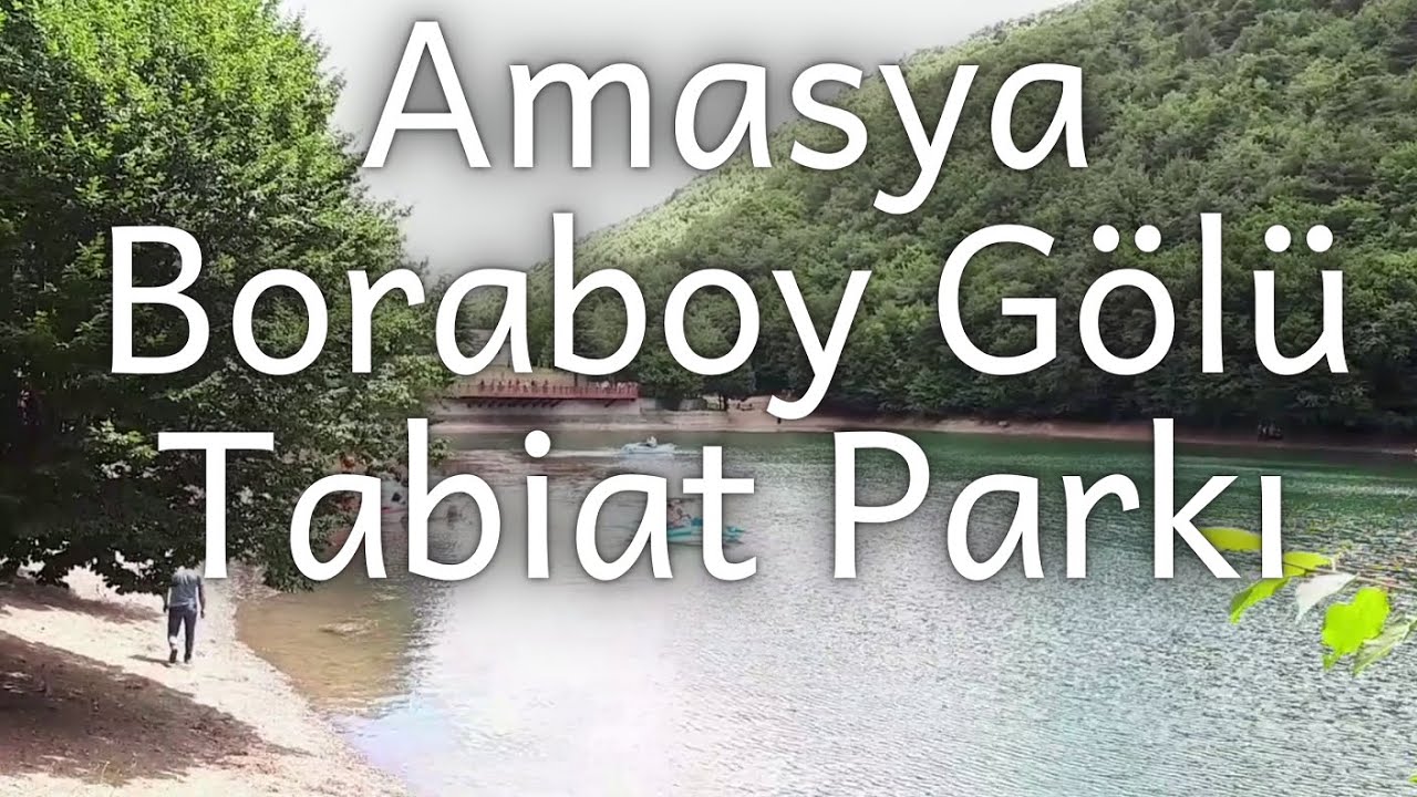 Amasya Boraboy Gölü Tabiat Parkı Ortak Payda