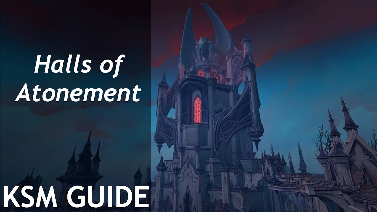 KSM Guide - Halls of Atonement