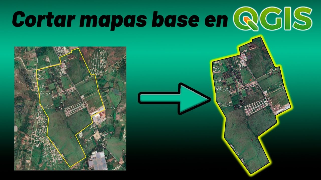 Cortar mapas base en QGIS!