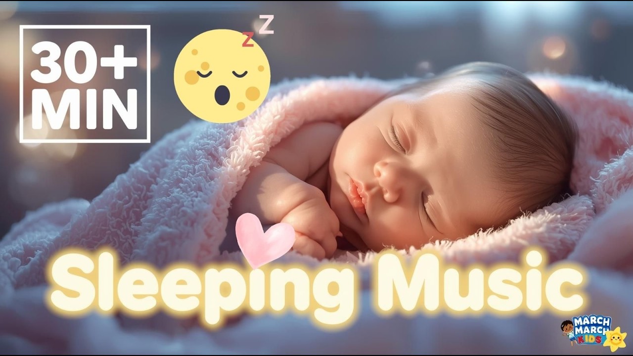 Baby Sleeping Music for Deep Sleep 🌙 30+ Minutes Gentle Lullaby (No Vocals)