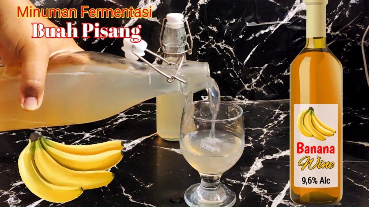 Cara Mudah Membuat Wine Dari Buah Pisang | Banana Wine Homemade | Minuman Fermentasi Buah Pisang