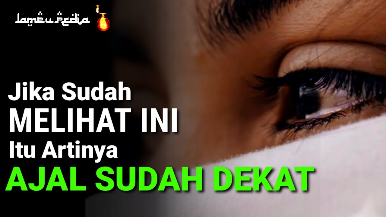 Inilah 10 Tanda Menjelang Kematian Menurut Islam