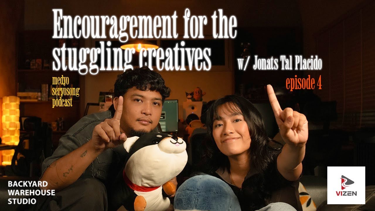 Dear struggling creatives (With Jonats Tal Placido)