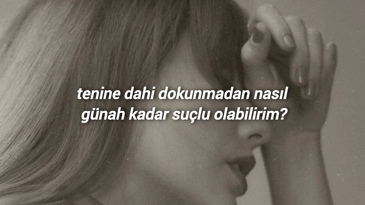 taylor swift - guilty as sin? türkçe çeviri