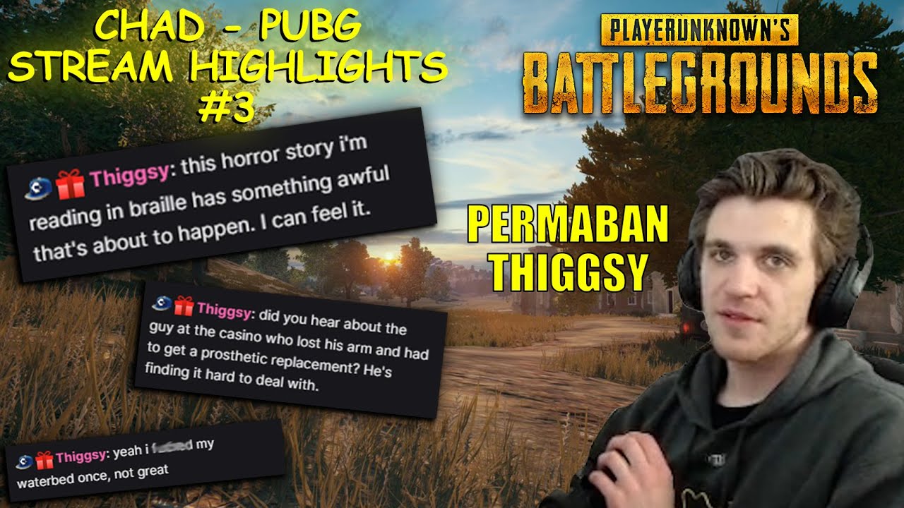 PERMABAN THIGGSY? | Chad PUBG Stream Highlights #3