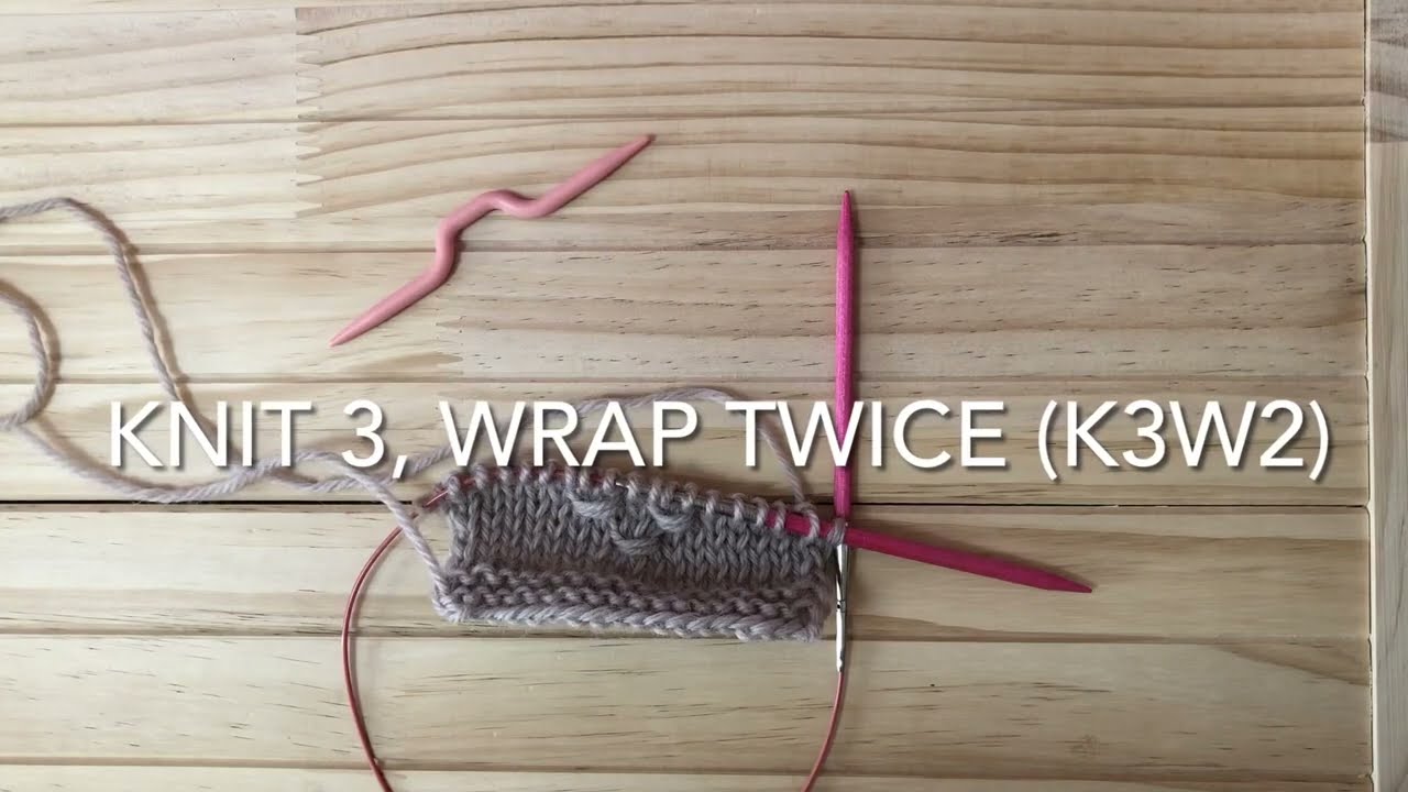 Knit 3 stitches and wrap these stitches twice / 3目2回巻きのノット (k3w2)