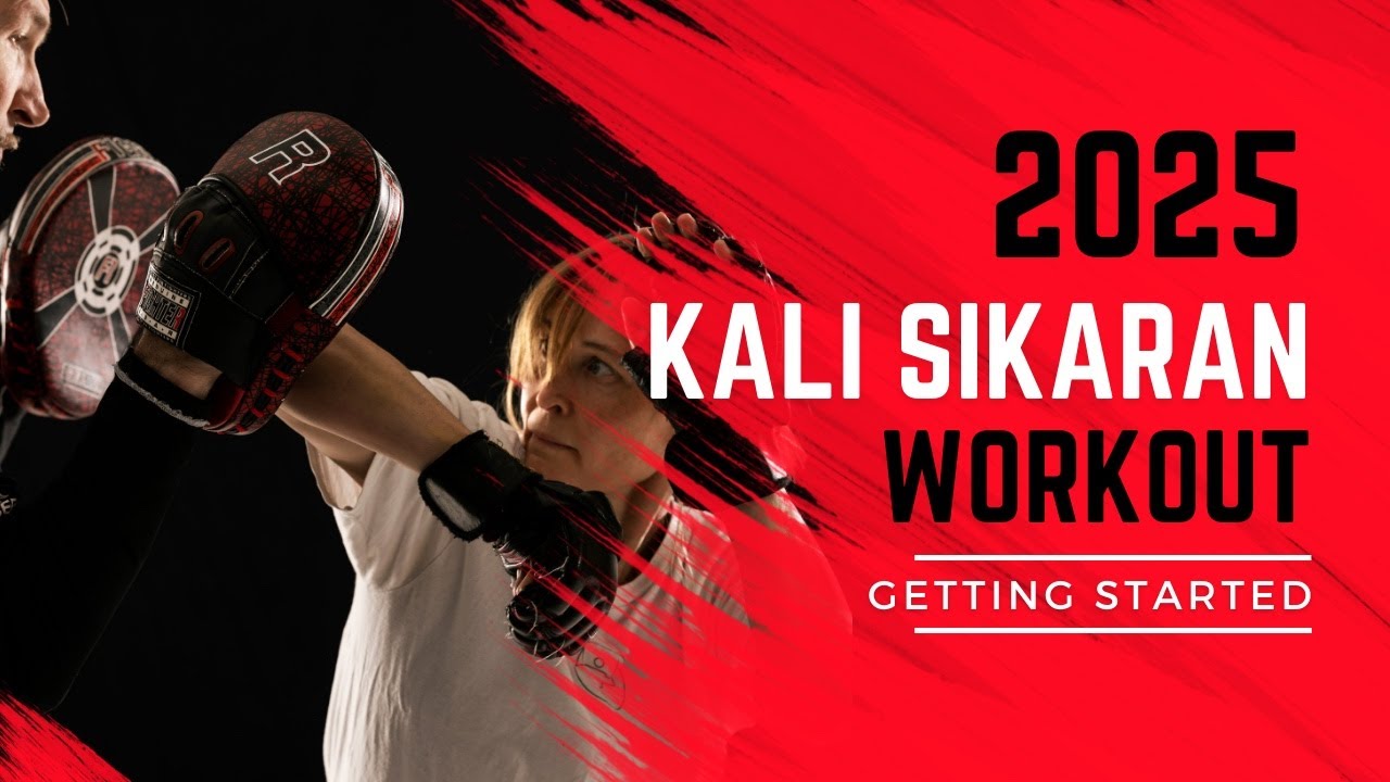 Kali Sikaran Workout 2025