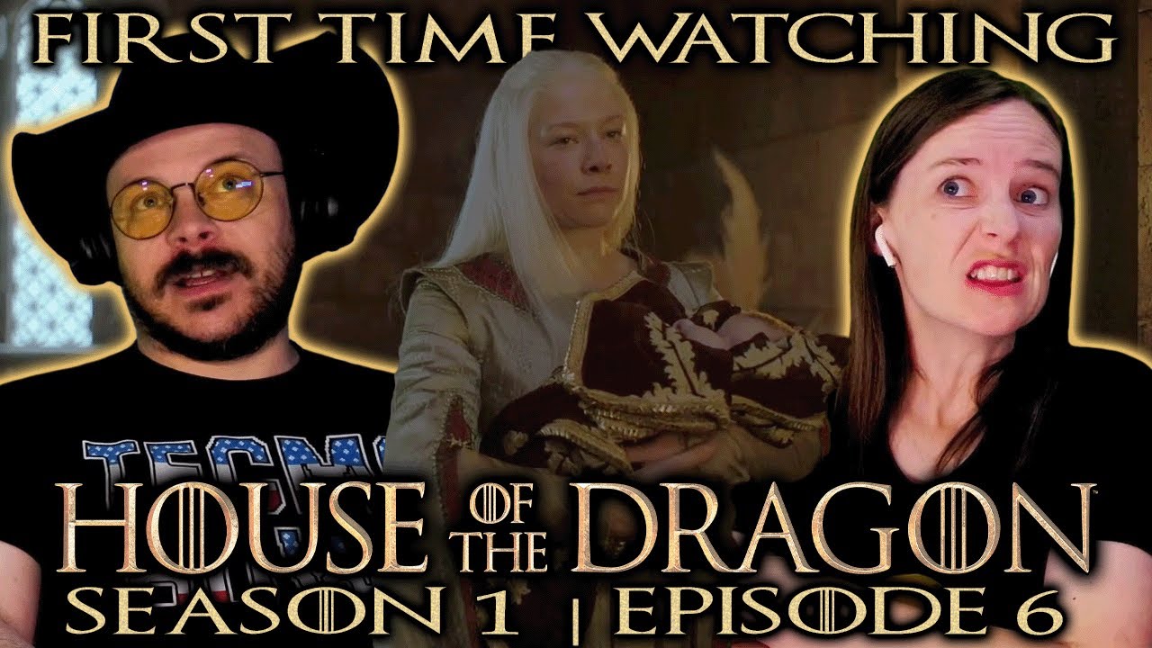 House of the Dragon | Season 1 - Episode 6 | TV Reaction | 10 Years Later...