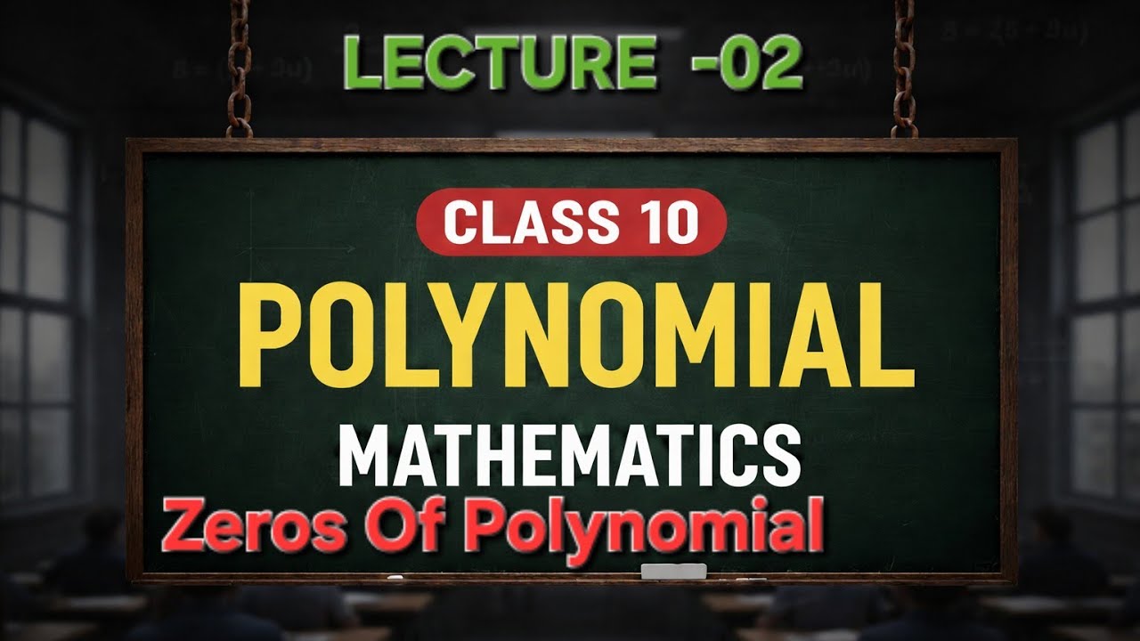 Zeros Of Polynomial | Polynomial Lecture -02 | CBSE Maths Class -10 | Abhay Singh
