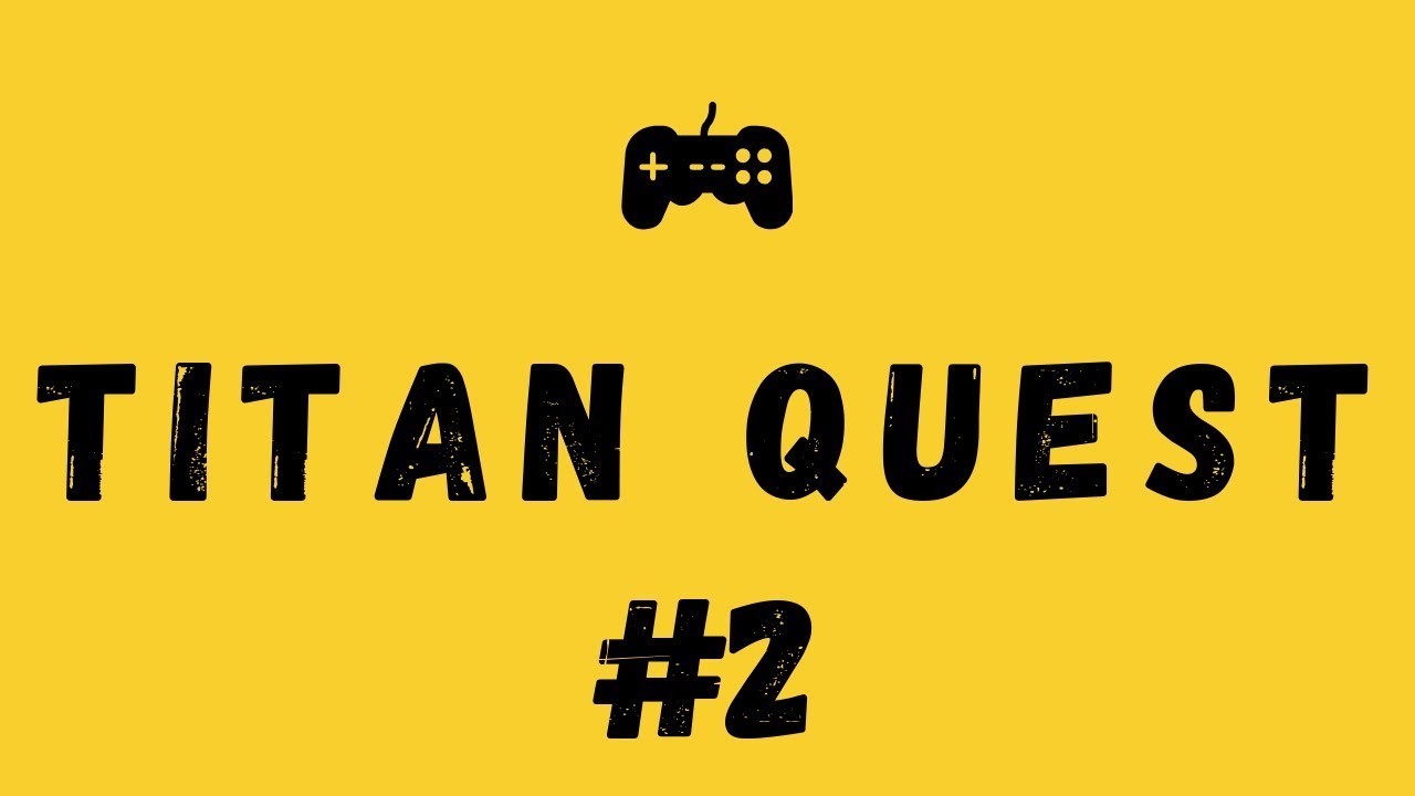 Titan Quest /Android/ Прохождение #2