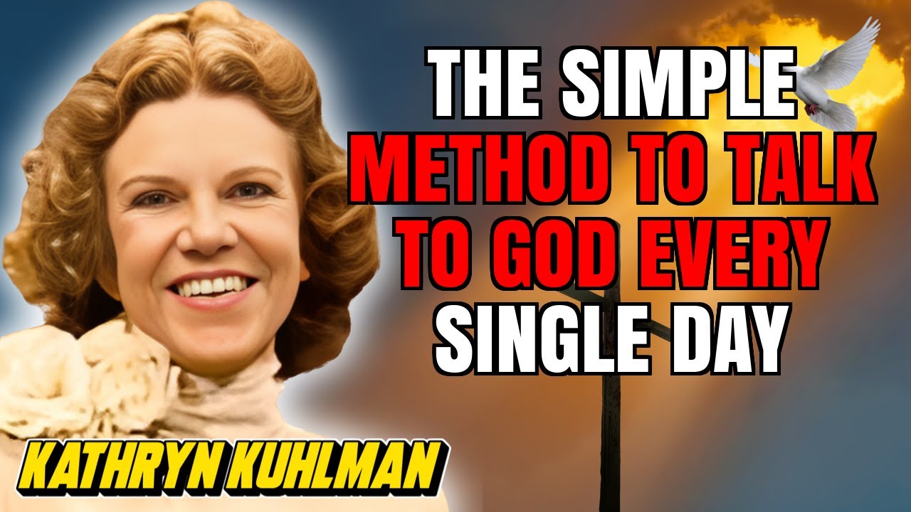 I DIDN'T KNOW HOW TO TALK TO GOD... UNTIL I LEARNED THIS SIMPLE DAILY METHOD - Kathryn Kuhlman