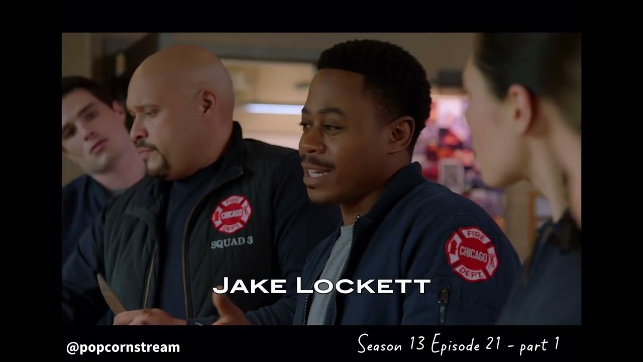 Chicago Fire - Season 13 Episode 21 - Part 1