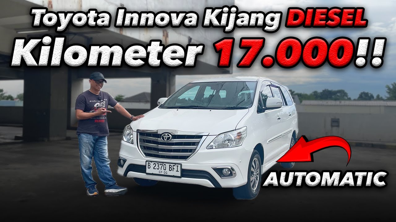 Toyota Kijang Innova Diesel A/T - Kilometer 17.000 !!