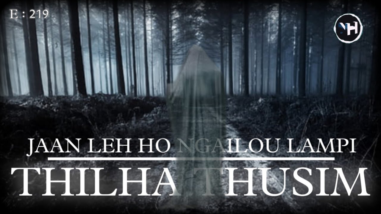 JAAN LEH HO NGAILOU LAMPI || THILHA THUSIM || Nick Hangshing