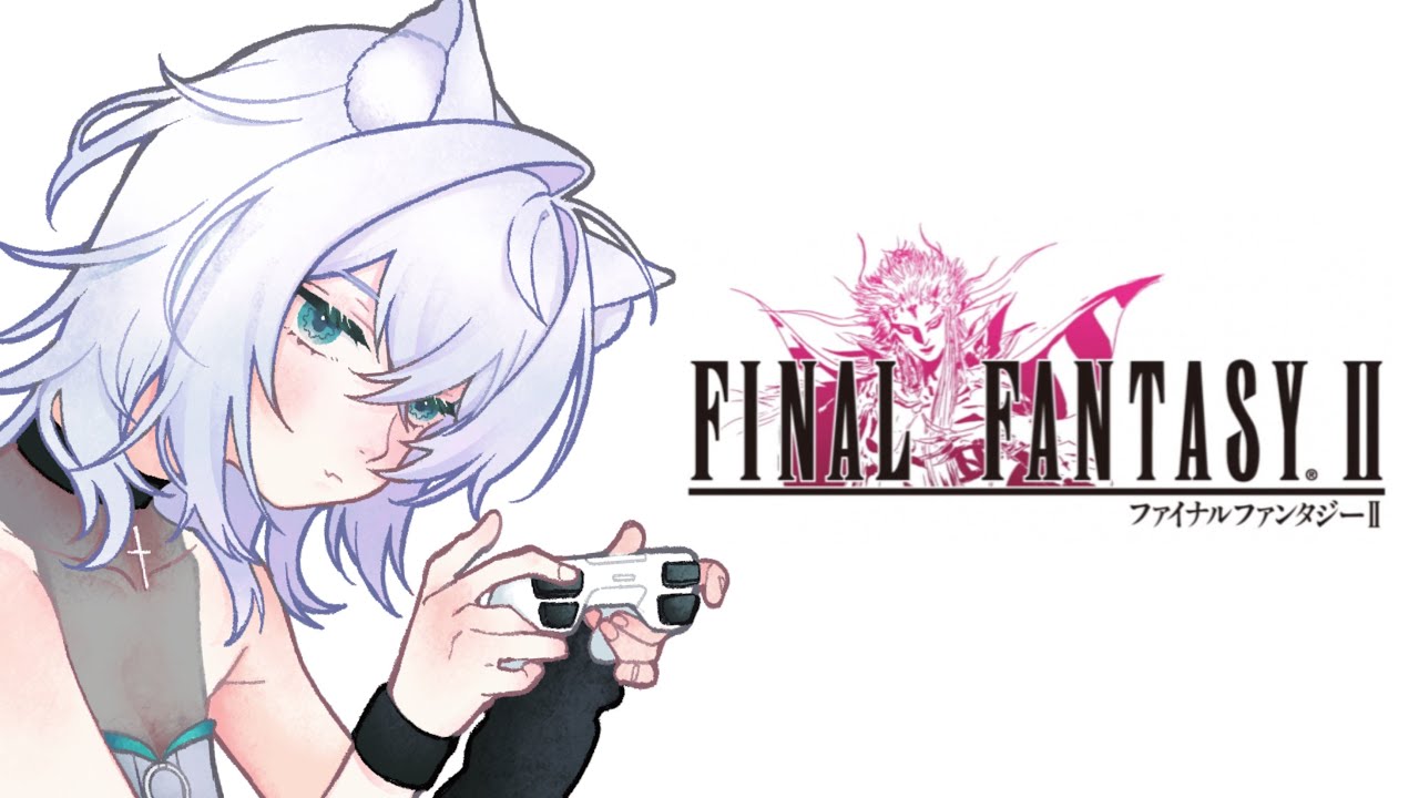 【ファイナルファンタジー llピクセルリマスター】新たな旅へ！！※ネタバレ注意 #1【Vtuber】