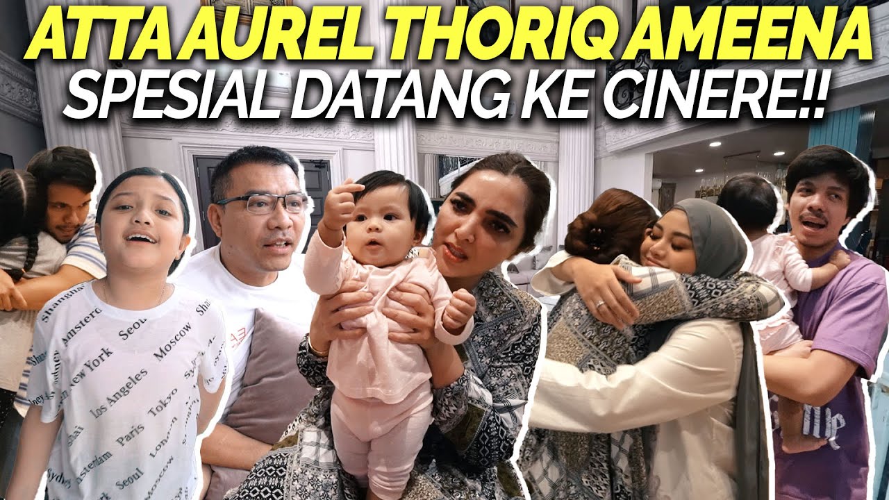 AMEENA, ATTA, AUREL THORIQ DATENG!! SERUNYA KUMPUL KELUARGA SEBELUM BERANGKAT KE SWISS!!