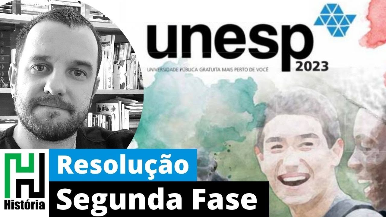 RESOLUÇÃO UNESP SEGUNDA FASE 2023 | HISTÓRIA | CONHECIMENTOS ESPECÍFICOS (Gabarito Comentado)