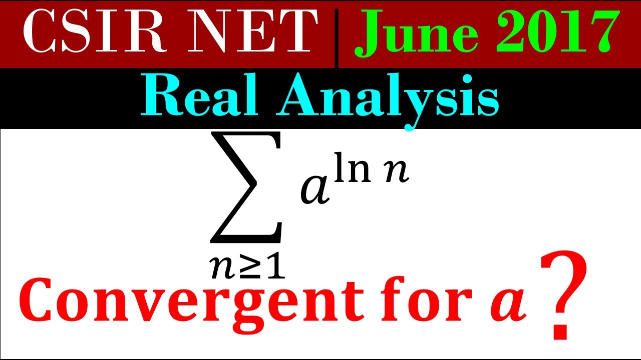 CSIR NET MATHEMATICS June 2017 | Real Analysis | Convergence of a Sequence Section B