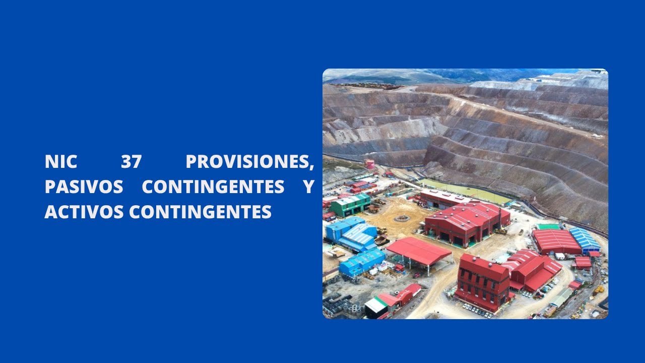 NIC 37 Provisiones, pasivos contingentes y activos contingentes