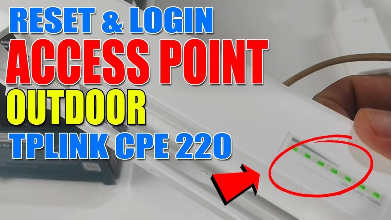 📡 Cara Reset & Login AP Outdoor TP-Link CPE220 | Cocok untuk Pemula! 🔧