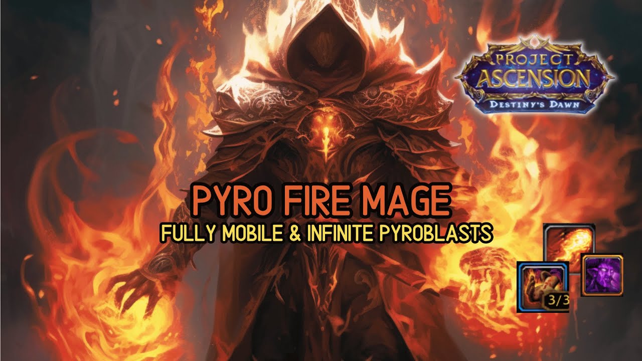 The Pyroblast Fire Mage - Build Guide - Ascension Wildcard Season 9