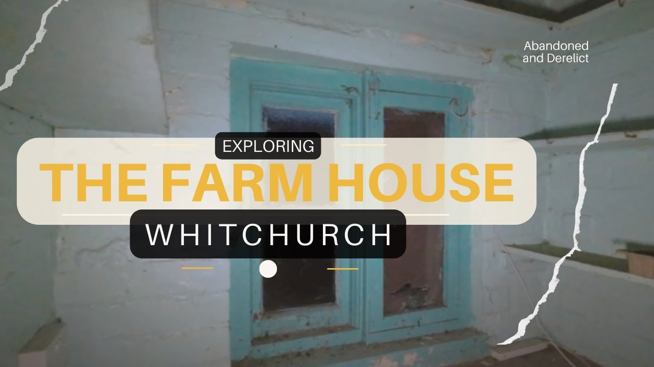 FARM HOUSE WHITCHURCH Shropshire - Urban Exploring and Derelict and Abandoned places 2023