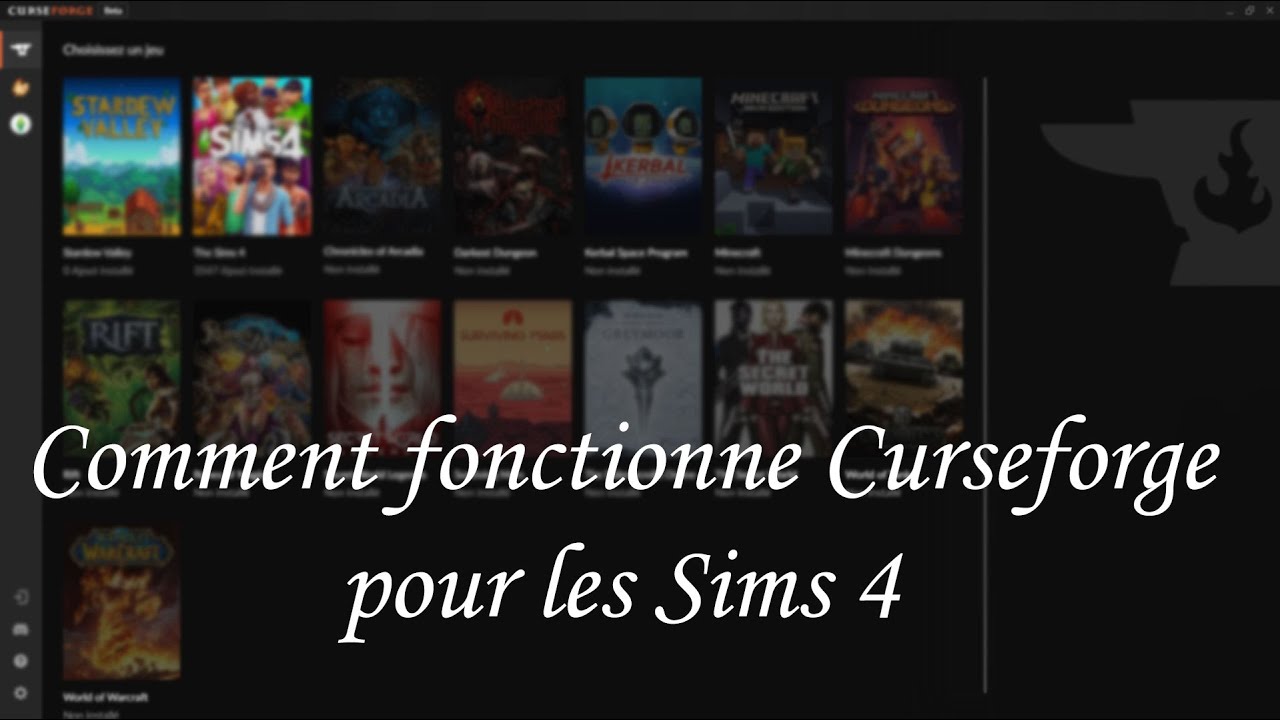 Curseforge : télécharger et gérer ses Mods et CC pour Les SIms 4 (entre autre)