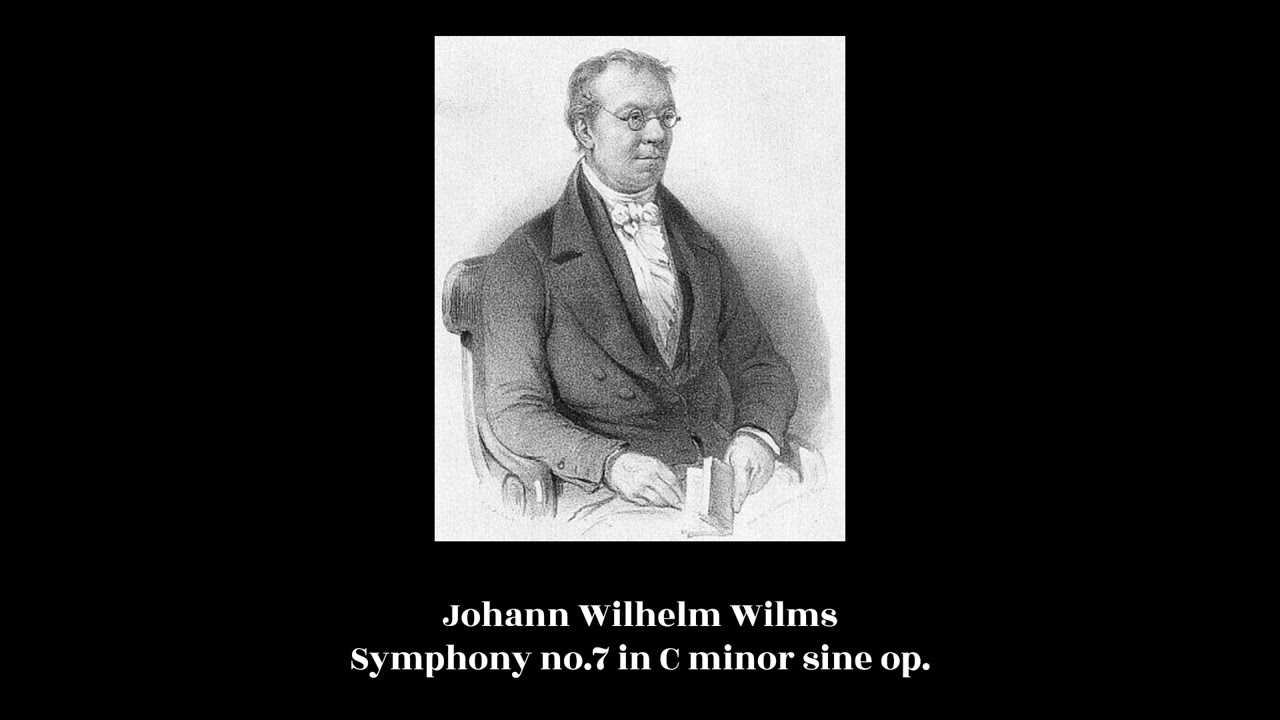 Johann Wilhelm Wilms - Symphony no.7 in C minor