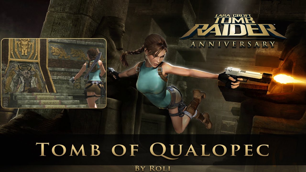 Tomb Raider: Anniversary - Tomb of Qualopec (Level 4) Walkthrough