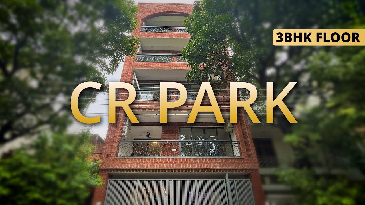 Inside a 3BHK Luxury Floor in CR Park | South Delhi Property