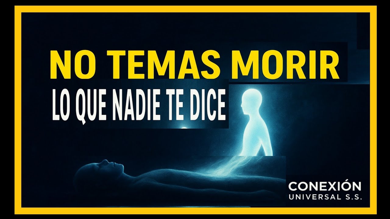 &iquest;Miedo a morir? C&oacute;mo dejar el cuerpo sin sufrimiento