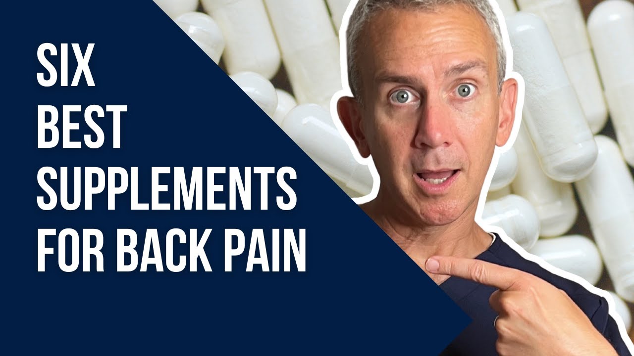 Top 6 Supplements for Back Pain
