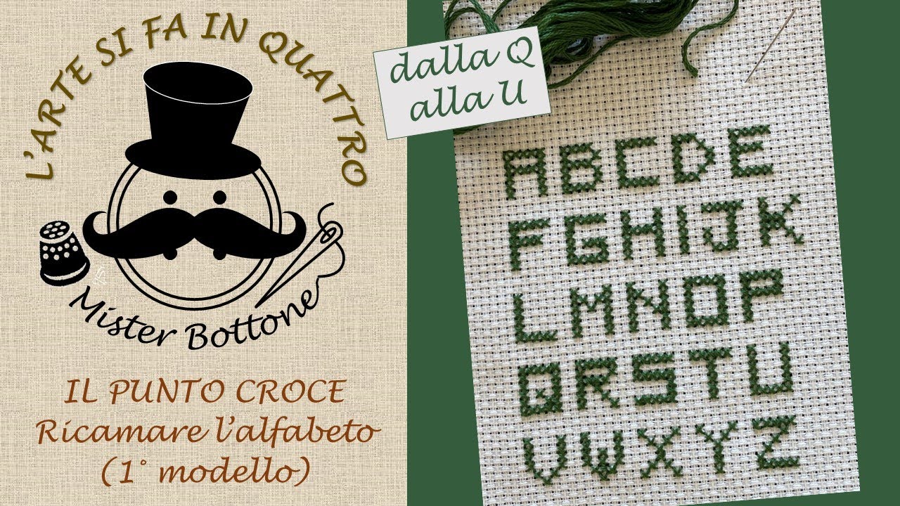 #11 PUNTO CROCE TUTORIAL  ricamare l’alfabeto a regola d’arte  1° modello, dalla Q alla U