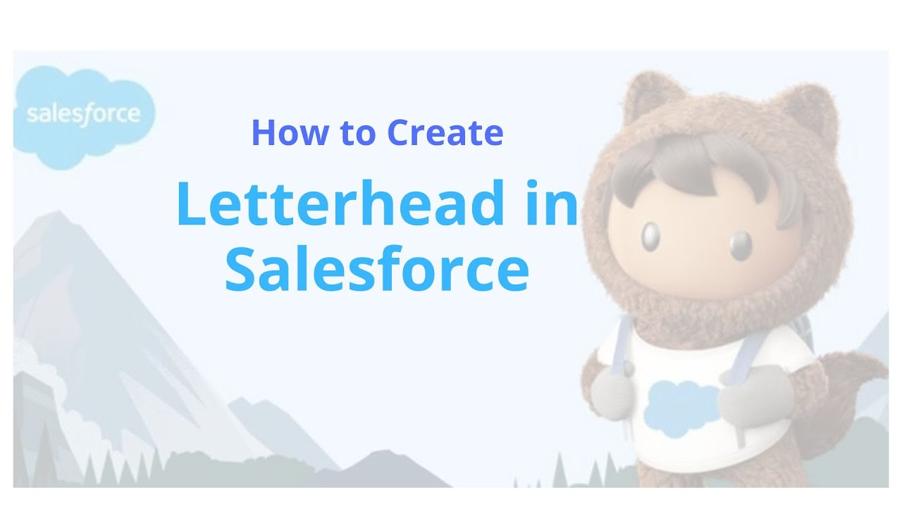 Step-by-Step Guide: Creating Professional Letterhead in Salesforce- Part 2