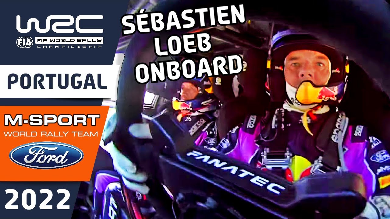 WRC Rally Onboard S&eacute;bastien Loeb : Ford Puma Rally1 : M-Sport Ford : Vodafone Rally de Portugal 2022