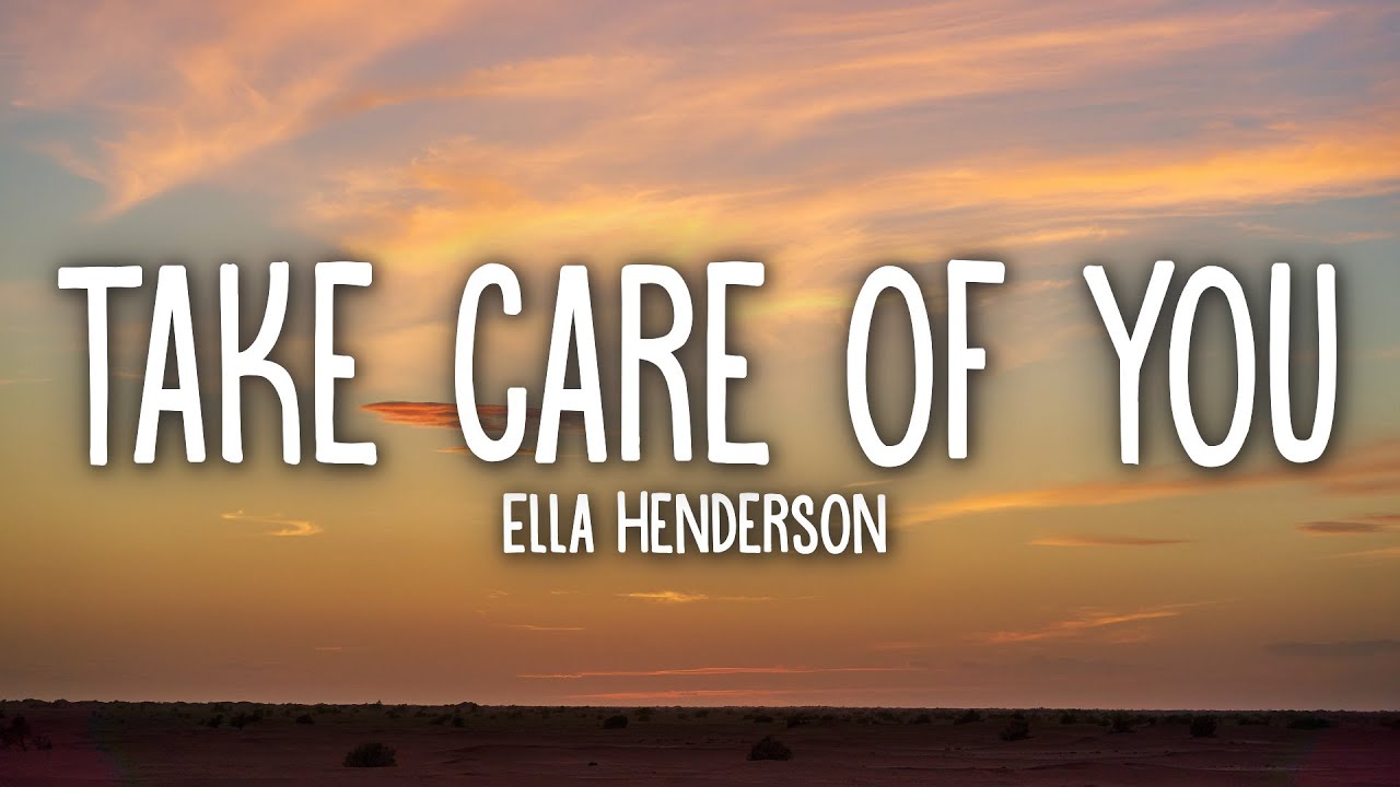 Ella Henderson - Take Care Of You (Lyrics)