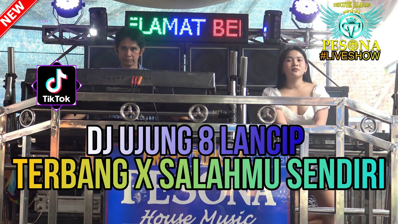 DJ UJUNG 8 LANCIP X TEBANG X SALAHMU SENDIRI OT PESONA - FDJ AMELIA REBORN ft DJ YANTO KURE