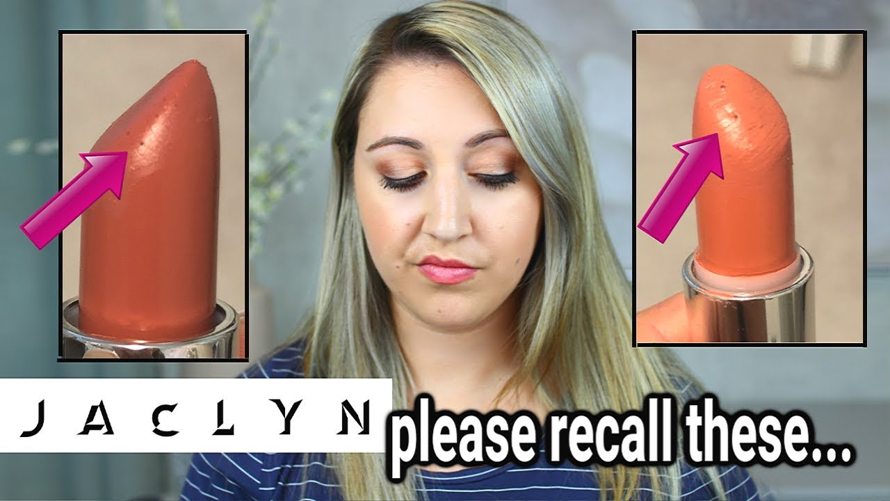 Jaclyn Cosmetics, Please Recall These Lipsticks... 😢