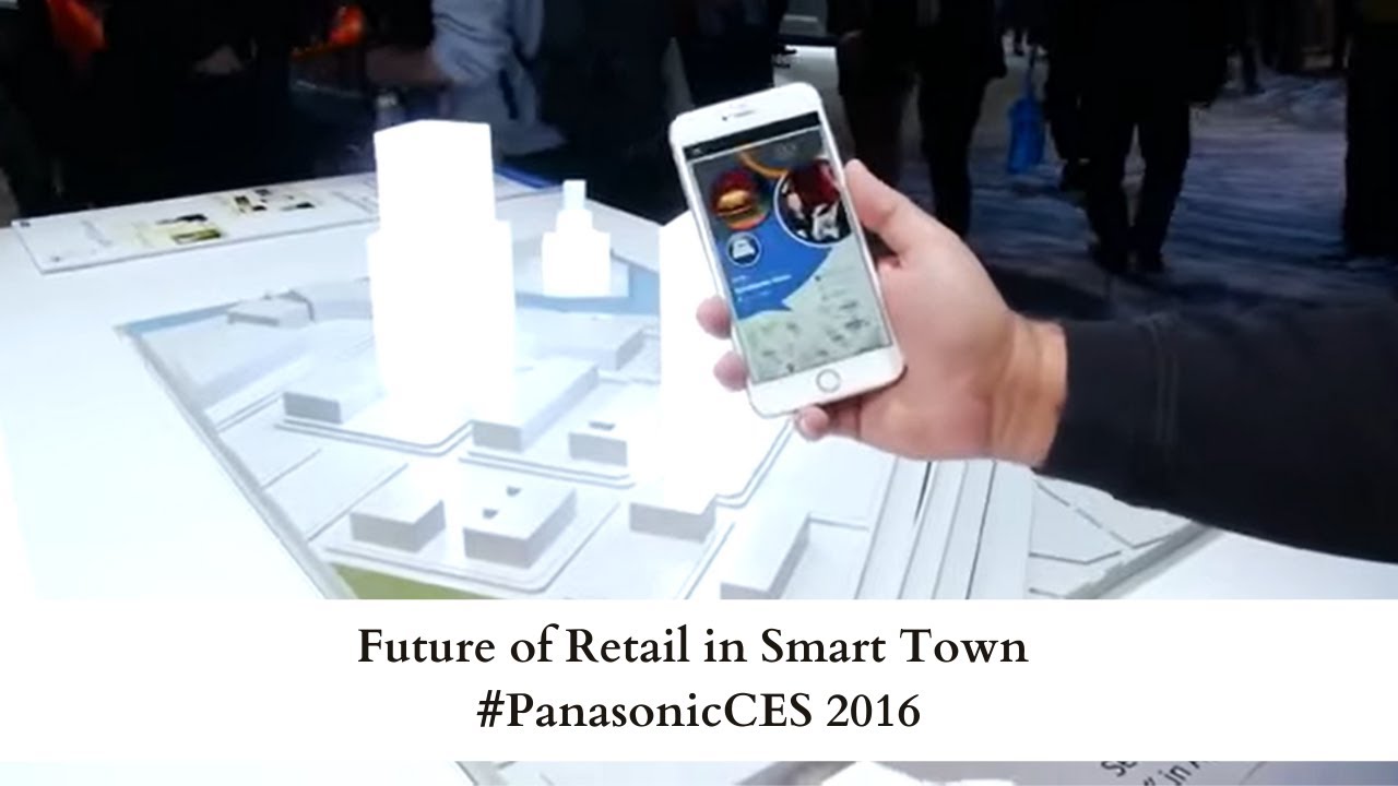 Future of Retail in Smart Town #PanasonicCES 2016