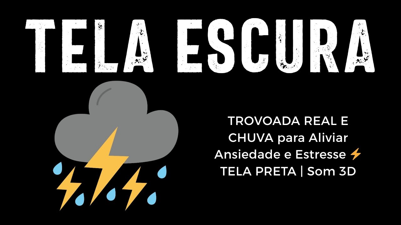 TROVOADA REAL E CHUVA para Aliviar Ansiedade e Estresse ⚡ TELA PRETA | Som 3D