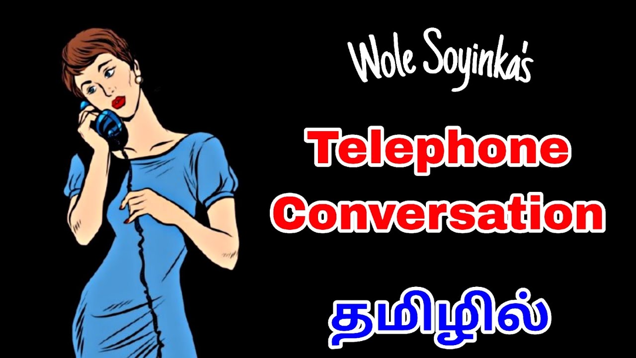 Telephone Conversation Summary in Tamil| Wole Soyinka| தமிழில்| #ugcnet #pgtrb #englishliterature