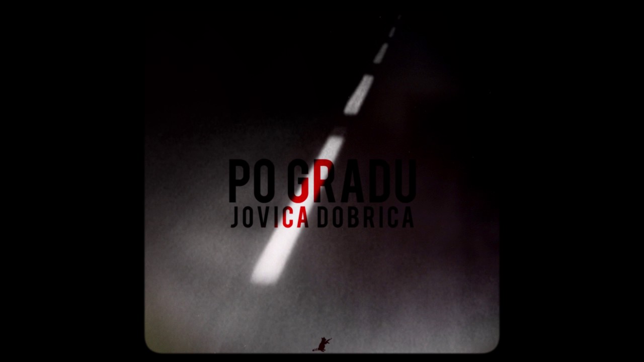 JOVICA DOBRICA - Po gradu